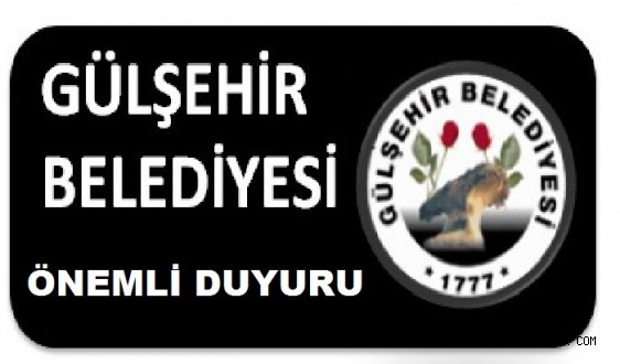Gülşehir Belediyesi'nden Önemli Duyuru.!!