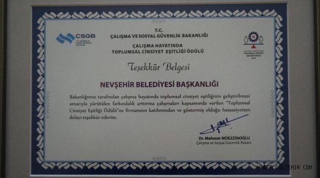 Nevşehir Belediyesi’ne Toplumsal Cinsiyet Eşitliği Ödülü Kapsamında Teşekkür Belgesi Verildi