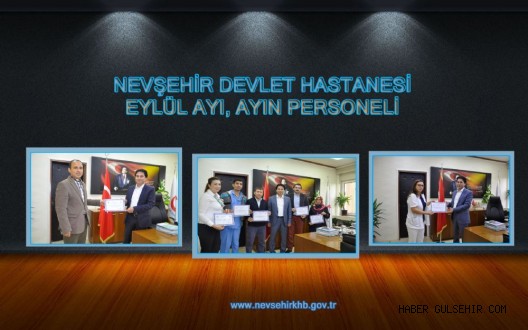 Nevşehir Devlet Hastanesinde Eylül Ayı, Ayın Personeli seçildi