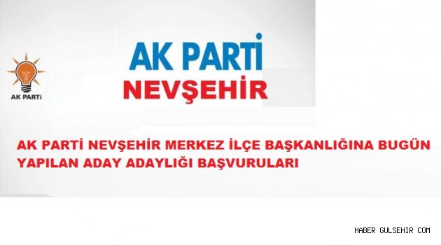 Nevşehir'de Aday Adayları Belli Olmaya Başladı