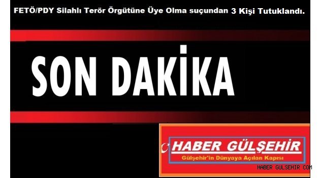 Nevşehir'de 4.Sınıf Emniyet Müdürü, Polis ve Öğretmen tutuklandı