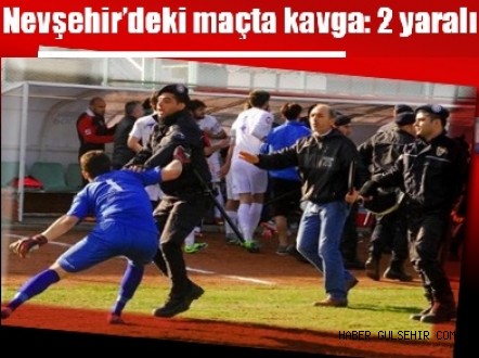Nevşehir de gol kavgası çıktı...
