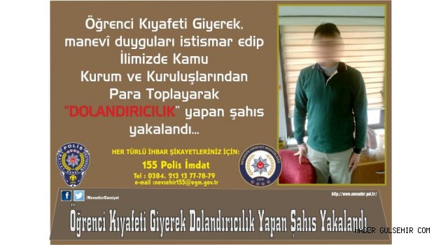 Öğrenci Kıyafeti Giyerek Dolandırıcılık Yapan Şahıs Yakalandı.