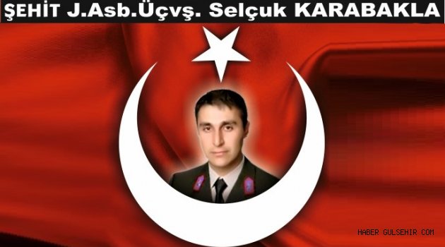 Şehit Astsubay Selçuk Karabakla Derinkuyuda Son Yolculuğuna Uğurlanacak.
