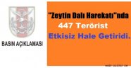 “Zeytin Dalı Harekâtı”nda Etkisiz hale getirilen terörist sayısı 447 oldu