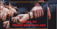 Aranan  R.Ç. İsimli Şahıs Yakalandı.
