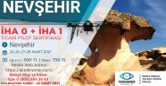 Drone Eğitimi Nevşehir'de 9. kez Düzenlenecek.