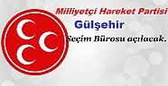 Gülşehir de MHP Seçim Bürosu açılacak