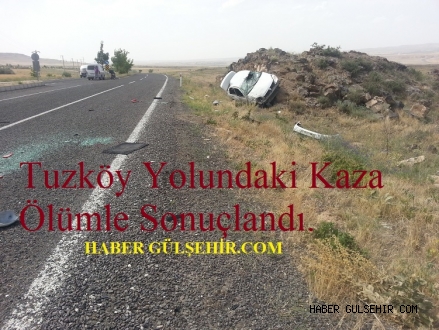 Tuzköy Yolundaki Kaza Ölümle Sonuçlandı.