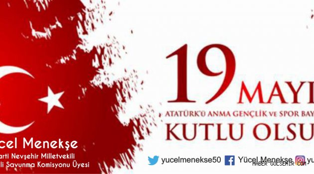 Ak Parti Nevşehir Milletvekili Menekşe’den Gençlik ve Spor Bayramı Kutlama Mesajı