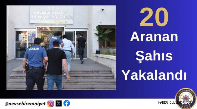 Aranan 20 Kişi Yakalandı
