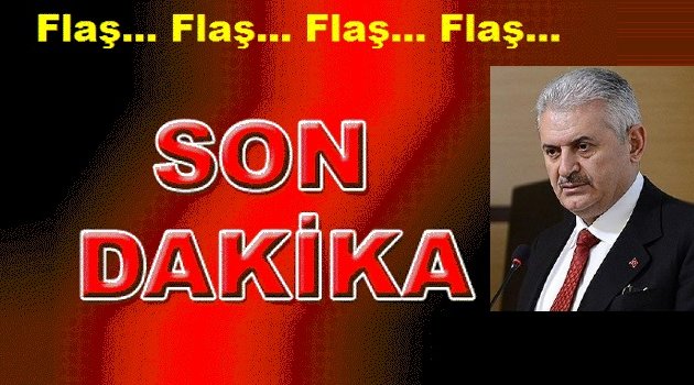 Başbakan Yıldırım'dan flaş Açıklama!!! Son Dakika