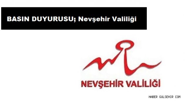 BASIN DUYURUSU; Nevşehir Valiliği