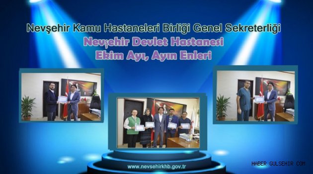 Nevşehir Devlet Hastanesi Ekim Ayı, Ayın Personeli Seçildi