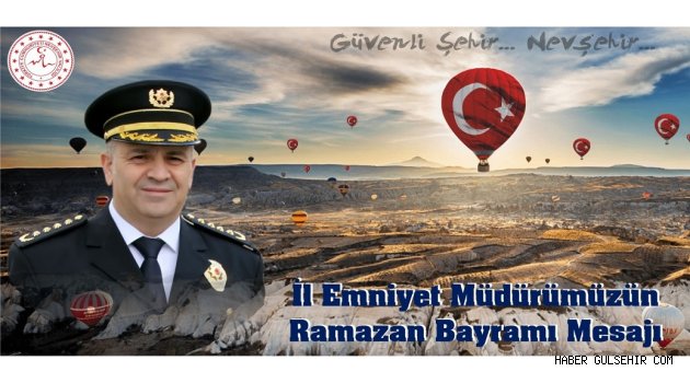 İl Emniyet Müdürü Artunay'dan Bayram Mesajı