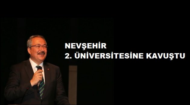 KAPADOKYA ÜNİVERSİTESİ NEVŞEHİR’E HAYIRLI OLSUN
