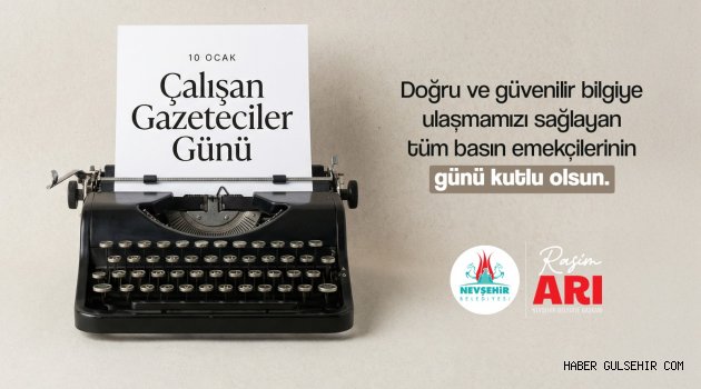 Belediye Başkanı Rasim Arı’dan Gazeteciler Günü Mesajı