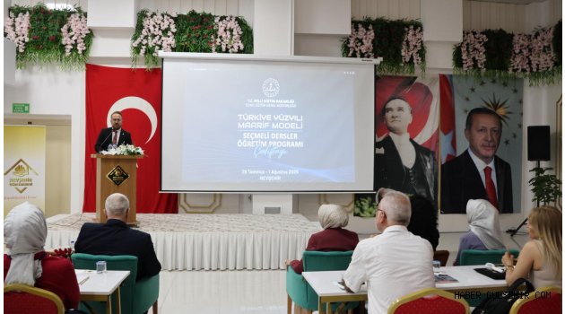 ‘Seçmeli Dersler Program Geliştirme Çalıştayı’ Nevşehir'de Başladı