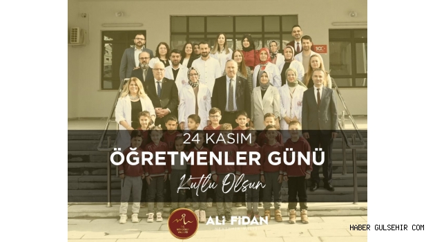 Vali Fidan'dan 24 Kasım Öğretmenler Günü Mesajı.