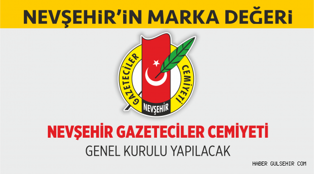 Nevşehir Gazeteciler Cemiyeti Seçime Gidiyor