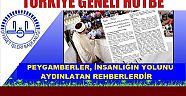30.10.2015 CUMA HUTBESİ; PEYGAMBERLER, İNSANLIĞIN YOLUNU AYDINLATAN REHBERLERDİR