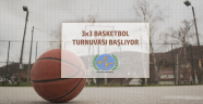 3X3 BASKETBOL TURNUVASI BAŞLIYOR