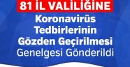 81 İl Valiliğine Koronavirüs Tedbirlerinin Gözden Geçirilmesi Genelgesi Gönderildi
