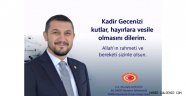 Milletvekili AÇIKGÖZ'den Kadir Gecesi Kutlama Mesajı