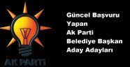 Güncel Ak Parti Belediye Başkan Aday Adayları
