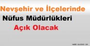 Nevşehir ve İlçelerinde Nüfus Müdürlükleri Açık Olacak