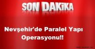 Nevşehir'de Paralel Yapı Operasyonu.