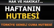 Hak ve Hakikat... Cuma Hutbesi. 25.03.2016 