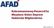 AFAD'dan Kahramanmaraş-Pazarcık’ta Meydana Gelen Deprem Hakkında Bilgilendirme