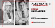 Alev Alatlı ile Murakabe Günleri’nin Konuğu Bekir Ağırdır