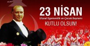 BAŞKAN PARMAKSIZ’DAN 23 NİSAN MESAJI