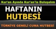 Cuma Hutbesi; Kuran Ayında Kuranla Buluşalım-09.06.2017 
