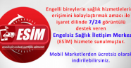 Engelsiz Sağlık İletişim Merkezi (ESİM) hizmete sunuldu.