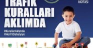 “EVDEYİM AMA TRAFİK KURALLARI AKLIMDA”, “TRAFİKTE HER YIL DAHA İYİYE”