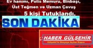 FETÖ/PDY Silahlı Terör Örgütüne Üye Olma suçundan 5 Kişi Tutuklandı.