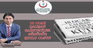 Genel Sekreter Çömçe'den 10 Ocak Çalışan Gazeteciler Günü Mesajı