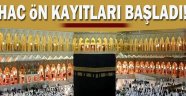 Hac Ön Kayıtları Başladı