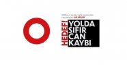 Hedef! Yolda Sıfır Can Kaybı