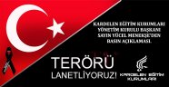Kardelen Eğitim Kurumları Yönetim Kurulu Başkanı Yücel MENEKŞE'den Terör Mesajı
