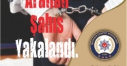  “Kasten Öldürme” suçundan aranan ve ayrıca Cezaevi Firarisi olduğu tespit edilen şahıs yakalandı.