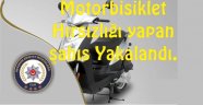 Motorbisiklet Hırsızlığı yapan şahıs yakalandı