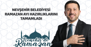 NEVŞEHİR BELEDİYESİ RAMAZAN AYI HAZIRLIKLARINI TAMAMLADI