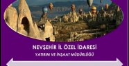 NEVŞEHİR İL ÖZEL İDARESİ YATIRIM ŞUBESİ FAALİYETLERİ..