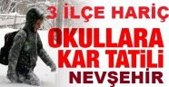 Nevşehir'de 3 İlçe Hariç Okullar Tatil Edildi.