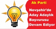 Nevşehir'de Aday Adaylık Başvurusu Devam Ediyor