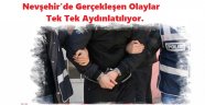 Nevşehir'de Gerçekleşen Olaylar Tek Tek Aydınlatılıyor.